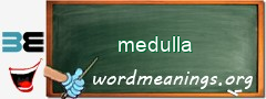 WordMeaning blackboard for medulla